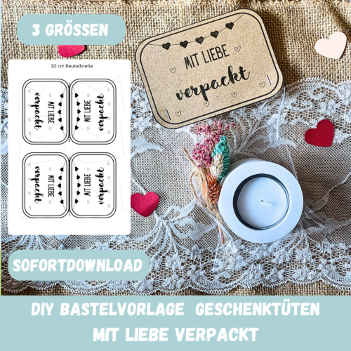 Bastelvorlage Geschenktüte, Tütenklappe - Mit Liebe verpackt - 3 Größen - Digitaler Download PDF