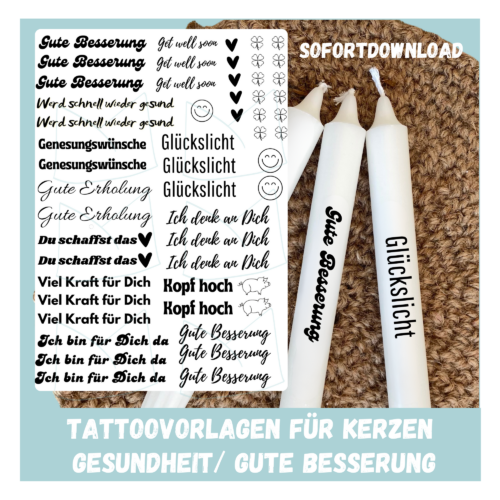 Kerzentattoo Vorlage Gute Besserung, Genesungswünsche- für Stabkerzen - DIY Druckvorlage - Download