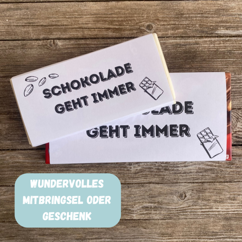 Schokolade geht immer, Verpackung für Schokolade 100 g & 200 g Tafeln - Digitaler Download - PDF