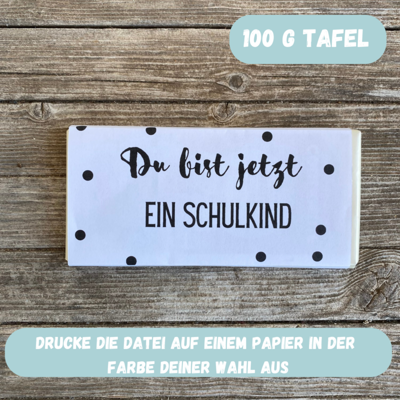 Du bist jetzt ein Schulkind - Verpackung für Schokolade 100 g & 200 g Tafeln - Digitaler Download - PDF