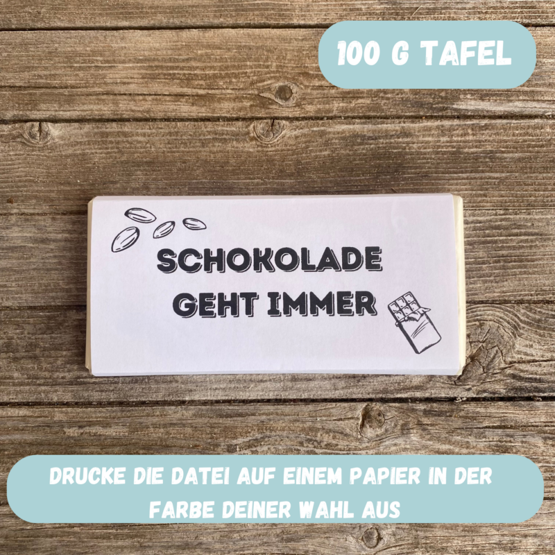 Schokolade geht immer, Verpackung für Schokolade 100 g & 200 g Tafeln - Digitaler Download - PDF