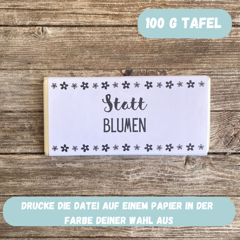 Statt Blumen - Schokoladenbanderole - Verpackung für Schokolade 100 g & 200 g Tafeln - Digitaler Download - PDF